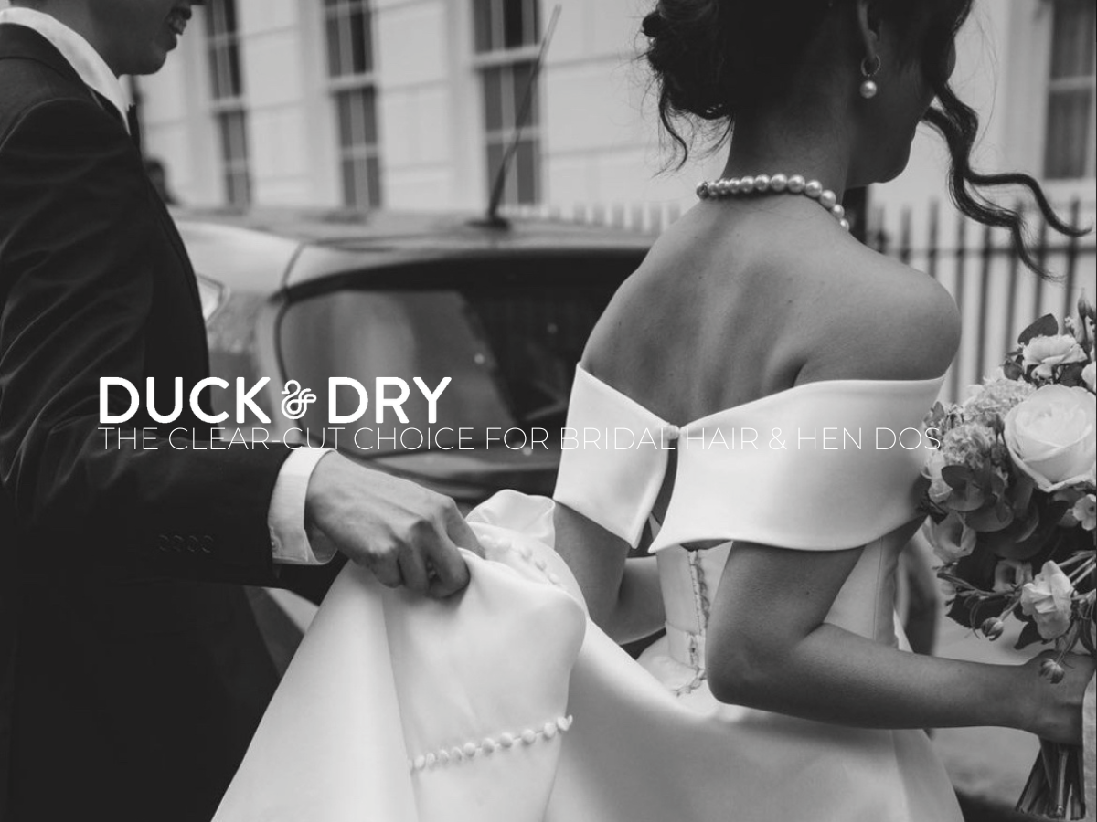 Duck & Dry: The ultimate destination for bridal hair & hen dos